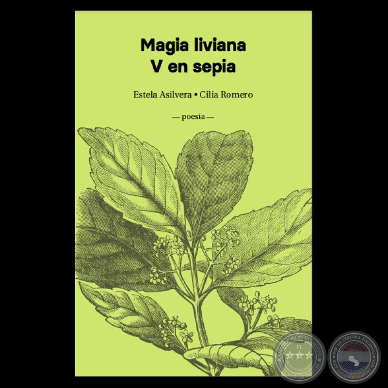 MAGIA LIVIANA V EN SEPIA - Autoras: ESTELA ASILVERA / CILIA ROMERO - Año 2023